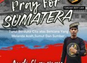 Tanjak Bertuah Sampaikan Duka Cita Yang Mendalam Atas Musibah Banjir di Sejumlah Daerah, Andi Champay: Duka Sumatera Duka Kita